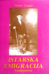 [D-18-1B] ISTARSKA EMIGRACIJA: SVJEDOČANSTVA