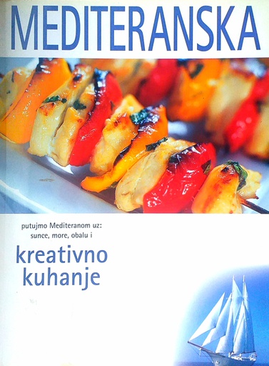 [D-06-1B] MEDITERANSKA KUHINJA: KREATIVNO KUHANJE