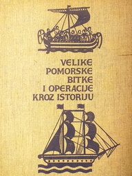 [D-19-1B] VELIKE POMORSKE BITKE I OPERACIJE KROZ ISTRIJU