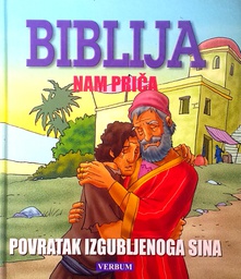 [C-13-2B] BIBLIJA NAM PRIČA: POVRATAK IZGUBLJENOGA SINA