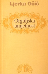 [C-13-2A] ORGULJSKA UMJETNOST