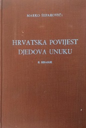 [C-13-5B] HRVATSKA POVIJEST DJEDOVA UNUKU