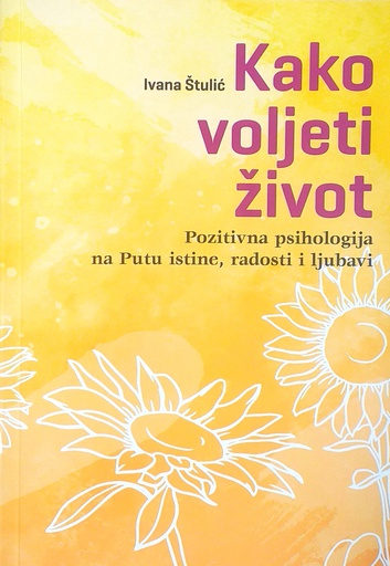 [C-13-6B] KAKO VOLJETI ŽIVOT