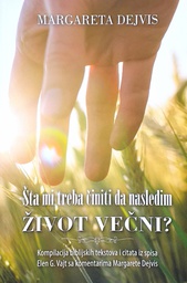 [D-20-1A] ŠTA MI TREBA ČINITI DA NASLEDIM ŽIVOT VEČNI?