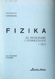 [D-20-1B] FIZIKA ZA MEDICINARE I STOMATOLOGE I. DEO