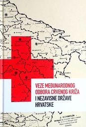 [D-20-1A] VEZE MEĐUNARODNOG ODBORA CRVENOG KRIŽA I NEZAVISNE DRŽAVE HRVATSKE