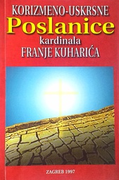 [D-22-1B] KORIZMENO-USKRSNE POSLANICE KARDINALA FRANJE KUHARIĆA