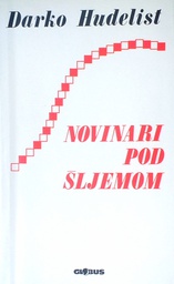 [C-13-1A] NOVINARI POD ŠLJEMOM