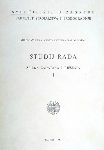 [C-14-2A] STUDIJ RADA - ZBIRKA ZADATAKA I RJEŠENJA I.