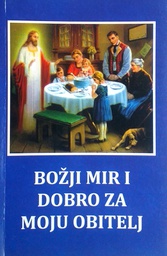 [C-14-4A] BOŽJI MIR I DOBRO ZA MOJU OBITELJ