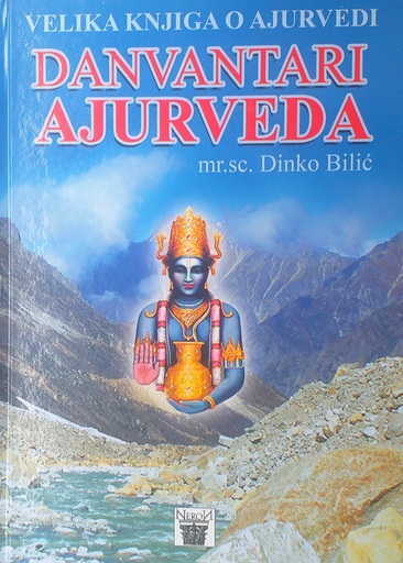 [D-19-1B] VELIKA KNJIGA O AJURVEDI: DANVANTARI AJURVEDA