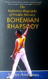 [C-15-4A] BOHEMIAN RHAPSODY - THE DEFINITIVE BIOGRAPHY OF FRDDIE MERCURY