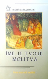 [C-15-4A] IME JE TVOJE MOLITVA