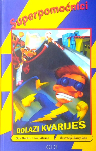 [C-15-5B] SUPERPOMOĆNICI - DOLAZI KVARIJES