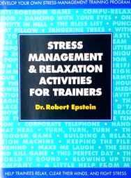 [D-19-1A] STRESS MANAGEMENT &amp; RELAXATION ACTIVITIES FOR TRAINERS