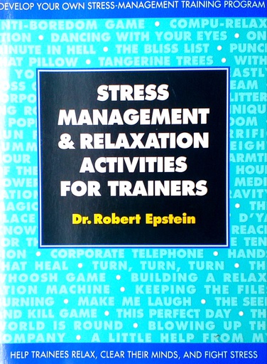 [D-19-1A] STRESS MANAGEMENT & RELAXATION ACTIVITIES FOR TRAINERS