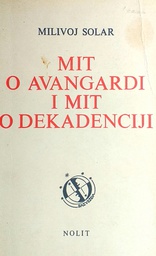 [C-15-6B] MIT O AVANGARDI I MIT O DEKADENCIJI