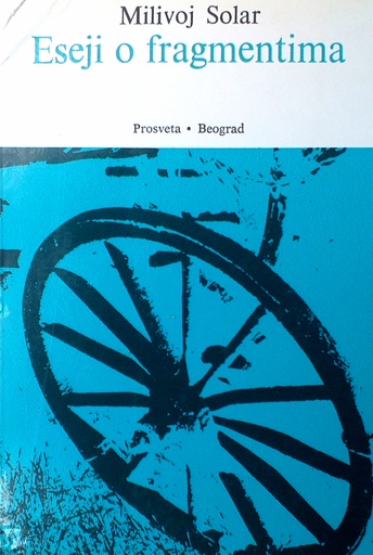 [C-15-6B] ESEJI O FRAGMENTIMA