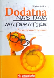 [GN-01-3B] DODATNA NASTAVA MATEMATIKE: 7. RAZRED OSNOVNE ŠKOLE