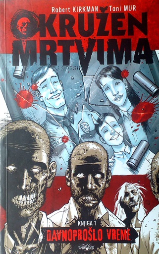 [GN-01-4A] OKRUŽEN MRTVIMA KNJIGA 1. - DAVNO PROŠLO VREME