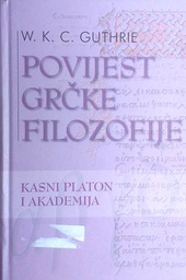 [GN-01-6B] POVIJEST GRČKE FILOZOFIJE - KASNI PLATON I AKADEMIJA