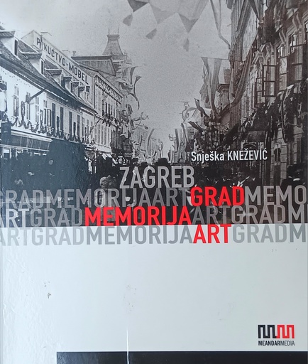 [GN-01-1A] ZAGREB: GRAD MEMORIJA ART