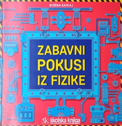 [GN-01-1A] ZABAVNI POKUSI IZ FIZIKE