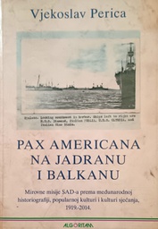 [GN-02-2A] PAX AMERICANA NA JADRANU I BALKANU