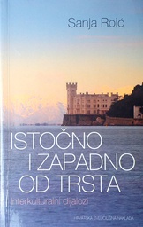 [E-02-4A] ISTOČNO I ZAPADNO OD TRSTA