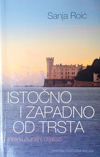 [E-02-4A] ISTOČNO I ZAPADNO OD TRSTA