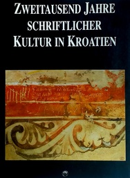 [GN-01-1A] ZWEITAUSEND JAHRE SCHRIFTLICHER KULTUR IN KROATIEN