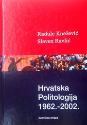 [GN-02-6B] HRVATSKA POLITOLOGIJA 1962.-2002.