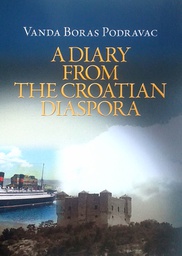 [GN-02-6A] A DIARY FROM THE CROATIAN DIASPORA