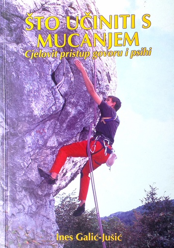 [C-05-6A] ŠTO UČINITI S MUCANJEM - CJELOVITI PRISTUP GOVORU I PSIHI