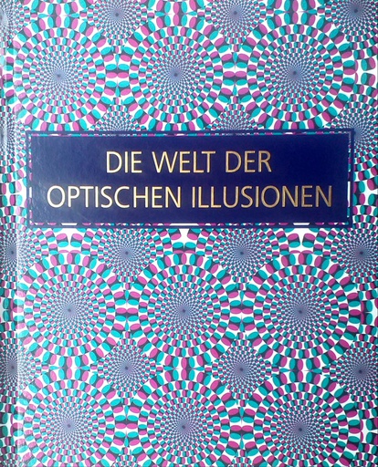 [A-02-1A] DIE WELT DER OPTISCHEN ILLUSIONEN