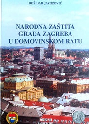 [A-12-3A] NARODNA ZAŠTITA GRADA ZAGREBA U DOMOVINSKOM RATU