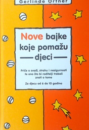 [A-09-6B] NOVE BAJKE KOJE POMAŽU DJECI