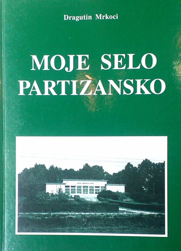 [A-04-4B] MOJE SELO PARTIZANSKO