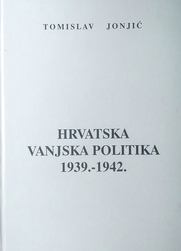 [B-07-4A] HRVATSKA VANJSKA POLITIKA 1939.-1942.