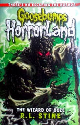 [D-02-6A] GOOSEBUMPS HORRORLAND: THE WIZARD OF OOZE