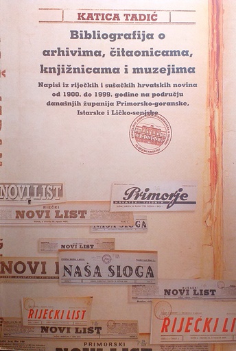[C-04-2A] BIBLIOGRAFIJA O ARHIVIMA, ČITAONICAMA, KNJIŽNICAMA I MUZEJIMA