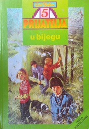 [A-13-5B] PET PRIJATELJA U BIJEGU