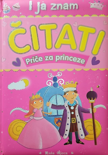 [D-21-6A] I JA ZNAM ČITATI - PRIČE ZA PRINCEZE