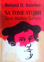 [D-04-3B] NA TOME STOJIM - ŽIVOT MARTINA LUTHERA