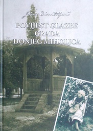 [D-05-5B] POVIJEST GLAZBE GRADA DONJEG MIHOLJCA