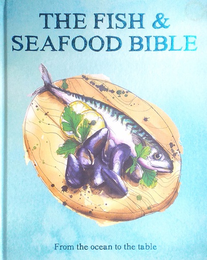 [B-04-1A] THE FISH & SEAFOOD BIBLE