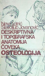 [GN-01-4A] DESKRIPTIVNA I TOPOGRAFSKA ANATOMIJA ČOVEKA - OSTEOLOGIJA