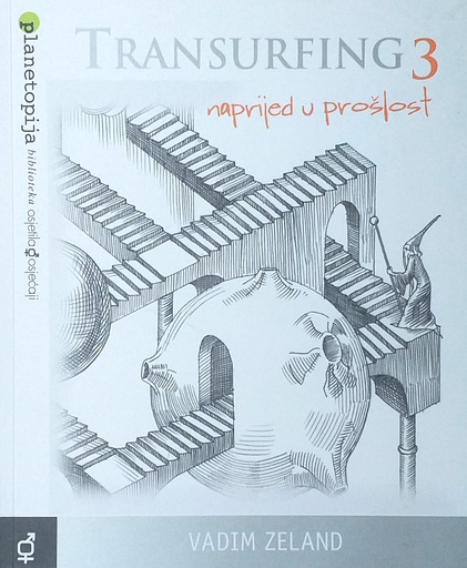 [D-22-5A] TRANSURFING 3 - NAPRIJED U PROŠLOST