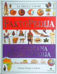 [D-20-1A] FAKTOPEDIJA: ILUSTRIRANA ENCIKLOPEDIJA