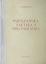 [C-08-5A] PARTIZANSKA TAKTIKA I ORGANIZACIJA